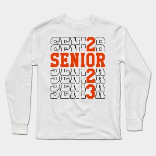 Senior 2023. Class of 2023 Graduate. Long Sleeve T-Shirt